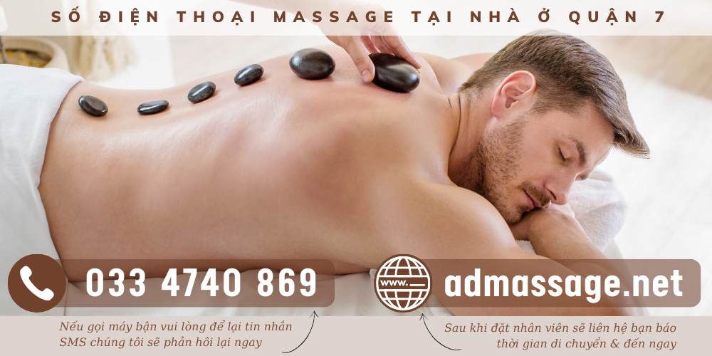 SỐ ĐIỆN THOẠI MASSAGE TẠI NHÀ Ở QUẬN 7 NHẤT ĐỊNH BẠN PHẢI BIẾT NGAY